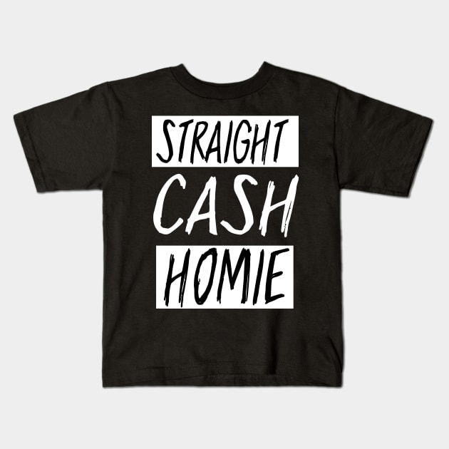 Randy Moss Straight Cash Homie Quote Kids T-Shirt by Sanije